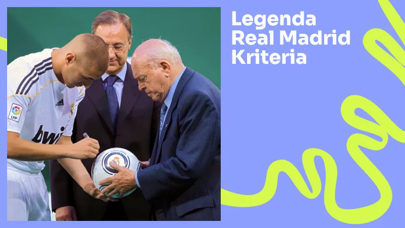 Legenda Real Madrid Kriteria