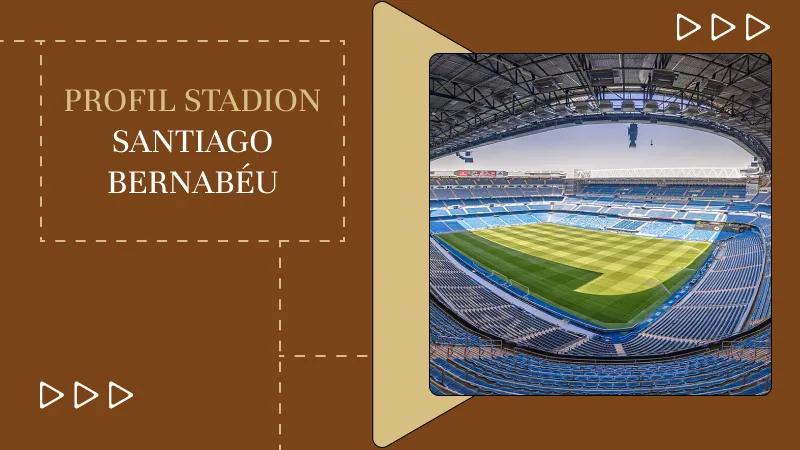 Profil Stadion Santiago Bernabéu