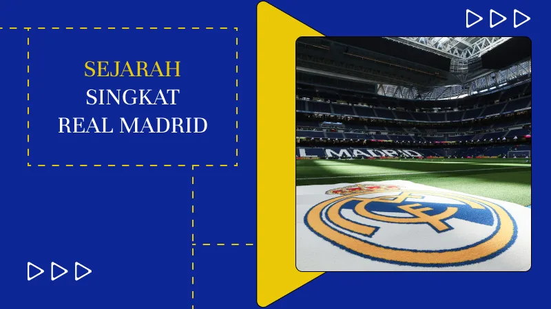 Sejarah Singkat Real Madrid